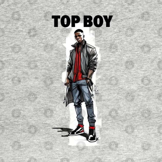 TOP BOY - London Fam! by Buff Geeks Art